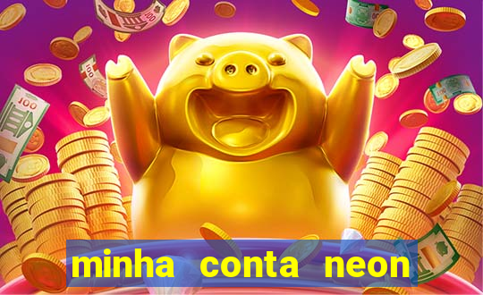 minha conta neon foi bloqueada